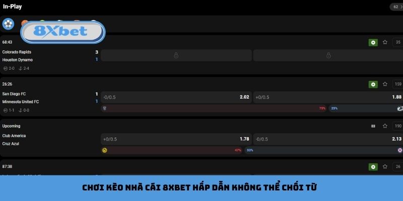 Chơi kèo nhà cái 8xbet hấp dẫn không thể chối từ