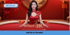 Nhà Cái Uy Tín 8xbet Lựa Chọn Tin Cậy Của Người Chơi