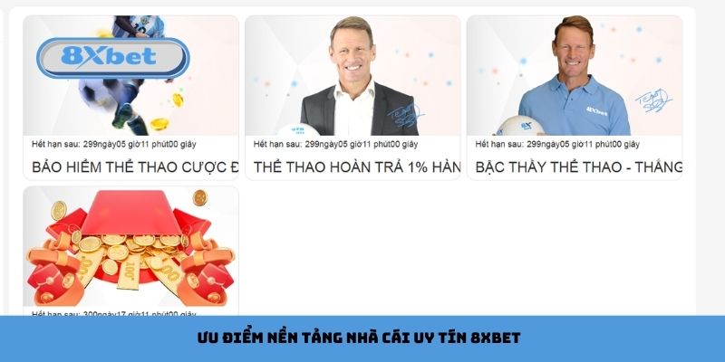 Ưu điểm khi chơi tại nền tảng nhà cái uy tín 8xbet